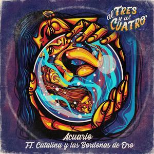Acuario (feat. Catalina y Las Bordonas de Oro)