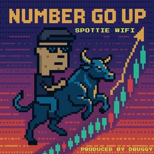 Number Go Up (Explicit)