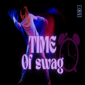 Time Of Swag Album (Expensive version) [Explicit]