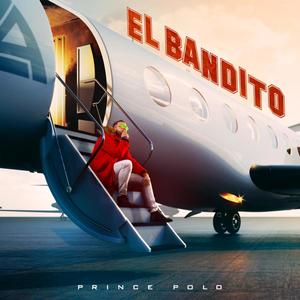 EL BANDITO (Explicit)