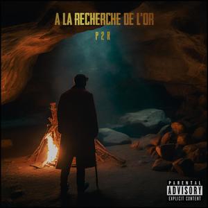 À la recherche de l'or (Explicit)