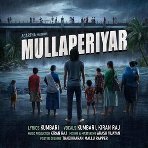 Mullaperiyar (feat. Kiran Raj)