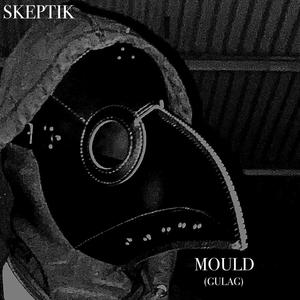 MOULD (Explicit)