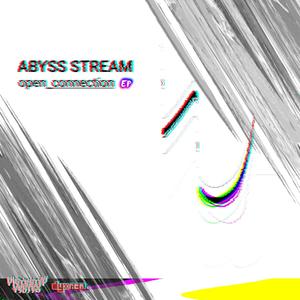ABYSS STREAM: open_connection (Explicit)