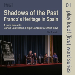 Shadows of the Past - Franco's Heritage in Spain (Live)