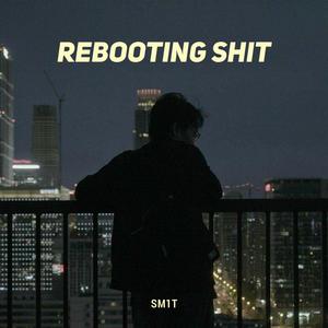 Rebooting $hit (feat. Weckly) [Explicit]