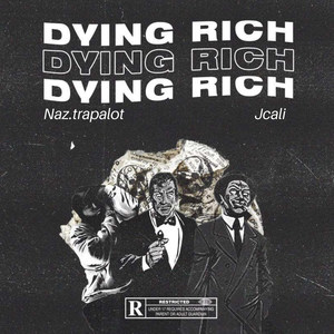 Dying Rich (Explicit)