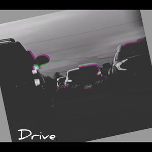 Drive.