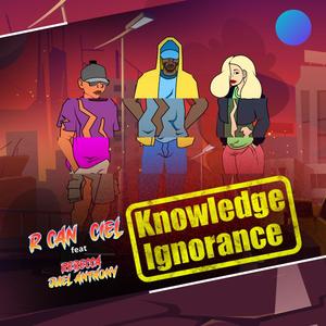 Knowledge vs Ignorance (feat. Rebecca Neil & Juel Anthony)