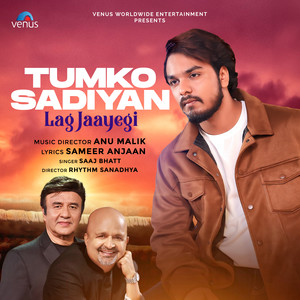 Tumko Sadiyan Lag Jaayegi