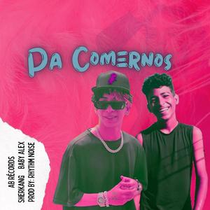 PA COMERNOS (feat. Sherkang)