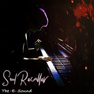 The E Sound - Soul Recaller