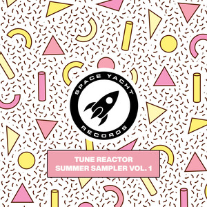 Tune Reactor Summer Sampler Vol. 1 (Explicit)