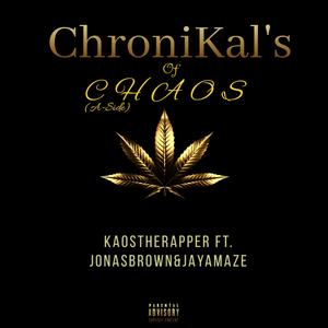 Chronikal's of Chaos (Explicit)