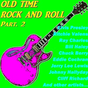 Old Time Rock and Roll (Pt. 2)