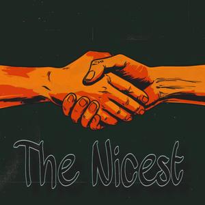 The Nicest (Explicit)