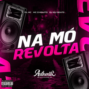 Na Mó Revolta (Explicit)