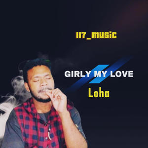 GIRL MY LOVE (feat. LOHA)