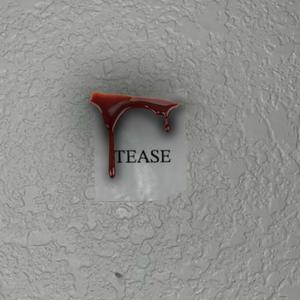 Tease