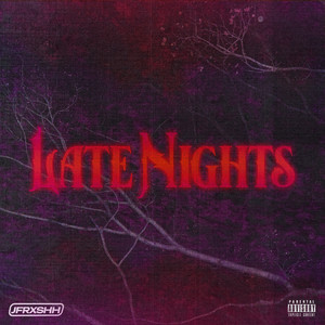 Late Nights (Explicit)