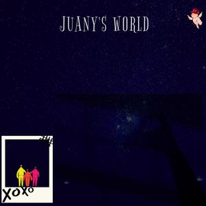 Juanys World (Explicit)