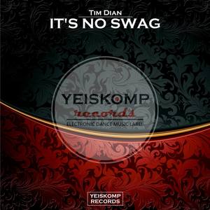 It's No Swag (Original Mix)