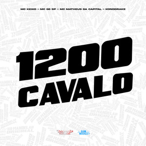 1200 Cavalo (Explicit)