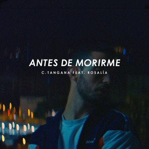 Antes de Morirme(feat. ROSALÍA)