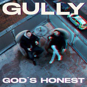 Gully/God's Honest (Explicit)