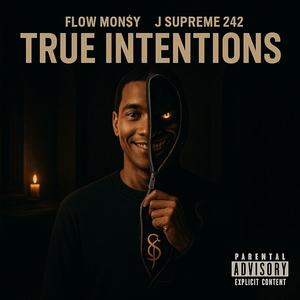 True Intentions (feat. J Supreme) (Explicit)