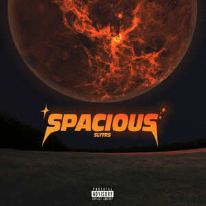 Spacious (Explicit)