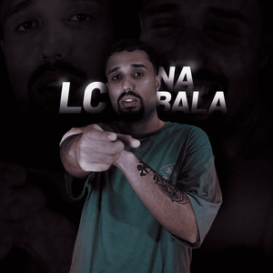 Na Bala (Explicit)