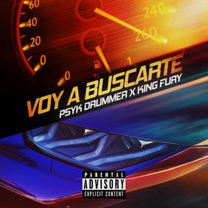 Voy a Buscarte (feat. King Fury) [Explicit]