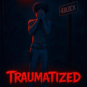 Traumatized (Explicit)