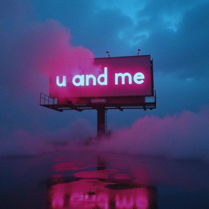 u & me