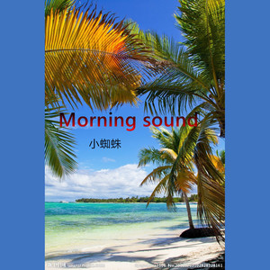 Morning sound