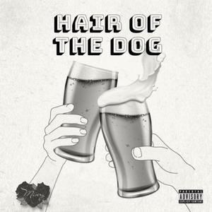 Hair Of The Dog (Explicit)