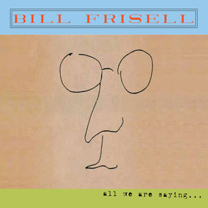 Bill Frisell - Hold On (Hold On John)