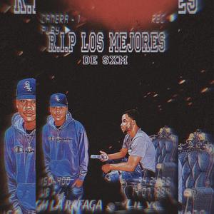 R.I.P LOS MEJORES (feat. Lil yc) [Explicit]