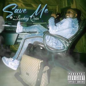 Save Me (Explicit)