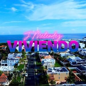 Viviendo (Explicit)