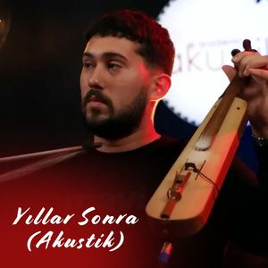 Yıllar Sonra (Akustik)