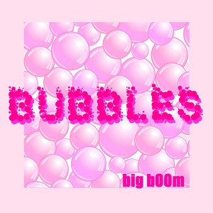 Bubbles