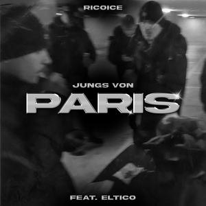 Jungs von Paris (feat. eltico) (Explicit)