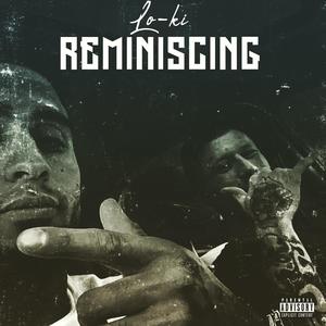 Reminiscing (Explicit)