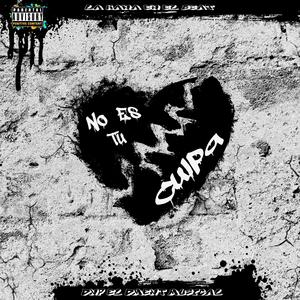 No Es Tu Culpa (Explicit)