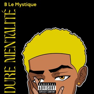 Dure mentalité (Explicit)