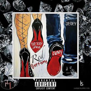 Red Bottoms (feat. DessyJaee, Jaydah & Jedey) (Explicit)