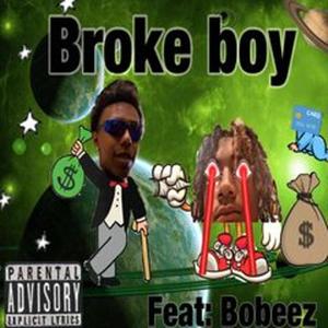 broke boy (feat. Bobeez) [Explicit]