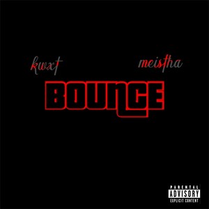 BOUNCE (Explicit)